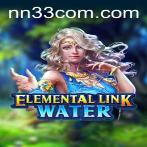 Exploring the World of ElementalLinkWater: An Engaging Adventure